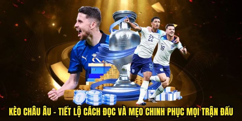 Kèo châu Âu